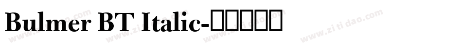 Bulmer BT Italic字体转换